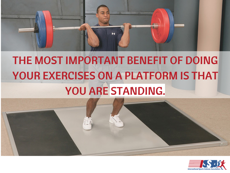 ISSA, International Sports Sciences Association, Certified Personal Trainer, ISSAonline,STAND and DELIVER! The Lost Art and Science of Old School Weight Training, What's a platform?